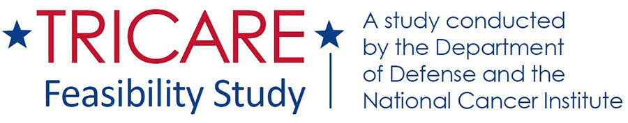 Tricare Feasibility Study: A study conducted by the Department of Defense and the National Cancer Institute  