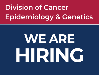 Division of Cancer Epidemiology & Genetics: We are hiring.