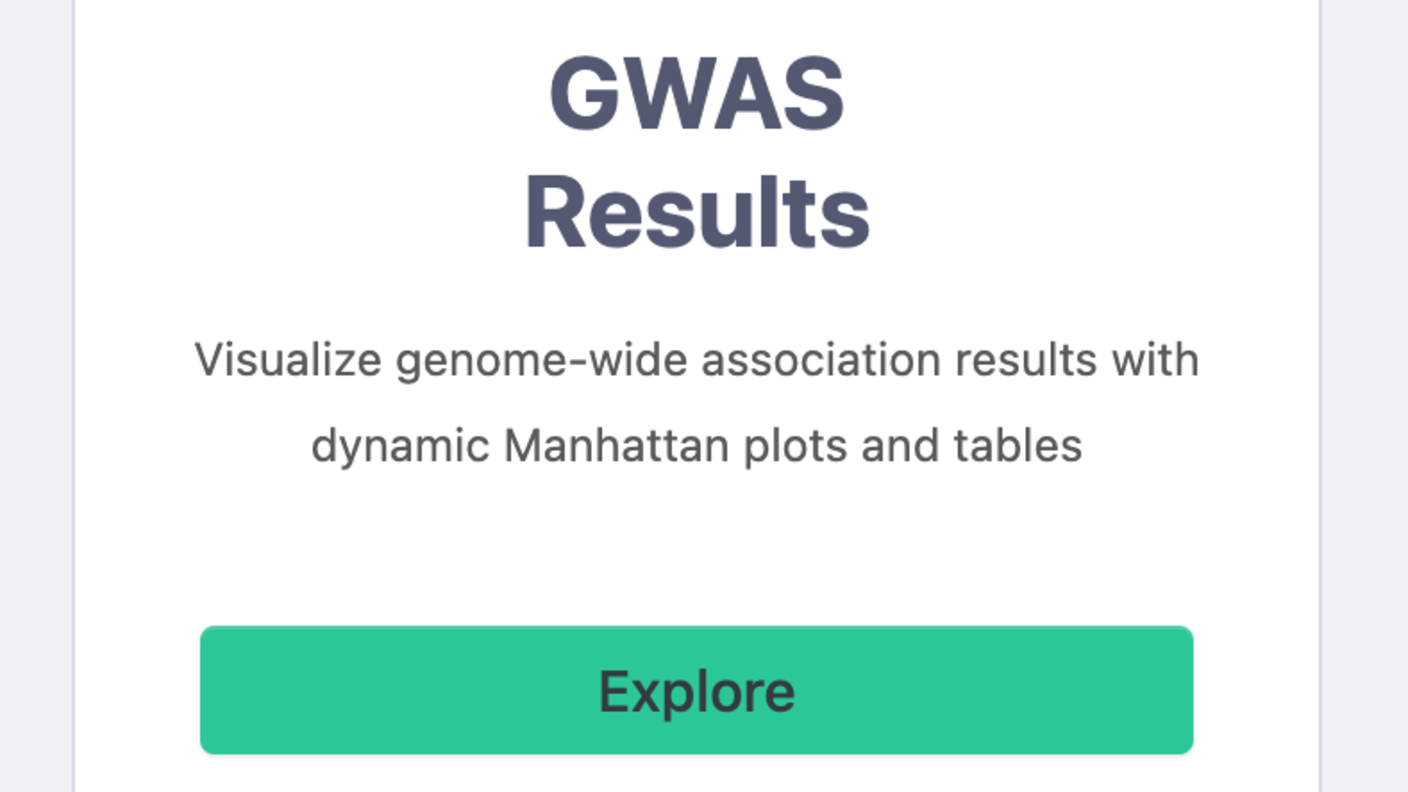 GWAS Results: Visualize genome-wide association results with dynamic Manhattan plots and tables.