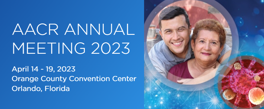 AACR Annual Meeting 2023 April 14-19, 2023 Orange County Convention Center, Orlando, Florida. Below the text appears a son and mother framed in a circle as well as another image of tissue under a microscope.