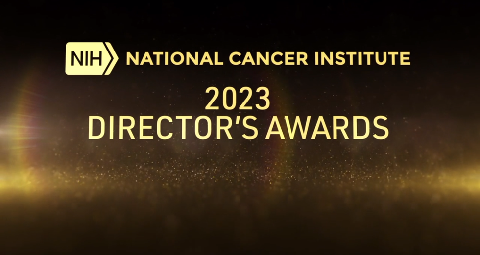 Text reads: NIH National Cancer Institute 2023 Director's Awards