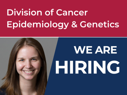 Division of Cancer Epidemiology & Genetics: We are hiring.